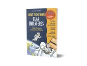 What to Do When Fear Interferes image
