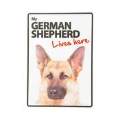 My German Shepherd Lives Here Sign
