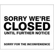 Sorry We're Close Until Further Notice Safety Design