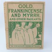 Gold, Frank-Incense, and Myrrh. Pageants For A Baby Girl (1907) image