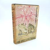 You Only Live Twice. First Edition (1964)