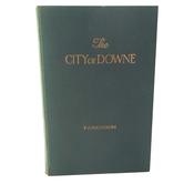 The City of Downe From Its Earliest Days (1928) image