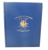A Gallery of Children. Limited Signed Edition (1925)