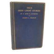 True Irish Ghost Stories. First Edition (1914) image