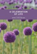 A Celebration Of Life - When a Loved One Dies