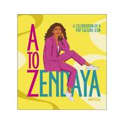 A to Zendaya: A Celebration of a Pop Culture Icon