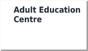 Adult Education Centre