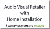 Audio Visual Retailer with Home Installation Safety Statement