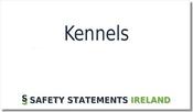 Kennels Safety Statement