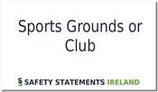 Sports Grounds or Club Safety Statement