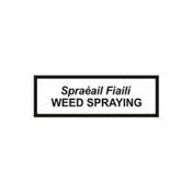 Weed Spraying - Spraéail Fiailí Supplementary Plate Sign image