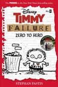 Timmy Failure - Zero To Hero - Timmy Failure Prequel