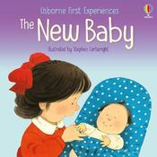 The New Baby - First Experience Books