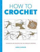 How to Crochet - Emma Varnam (Large Format) image