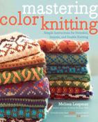 Mastering Colour Knitting, Melissa Leapman