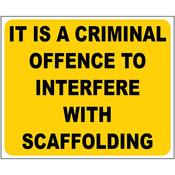 Safety Sign Scaffold Interfere 600 X 450mm