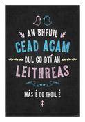 An Bhfuil Cead Agam Print by Ray Hurley image