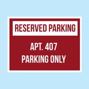 Custom Reserved Parking Sign