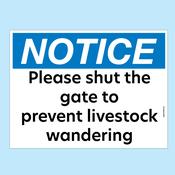 Close Gate to prevent livestock wandering