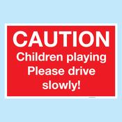 Children Playing Please Drive Slowly