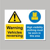 Warning Vehicles Reversing | High Vis Clothing Must Be Worn Warning Sign