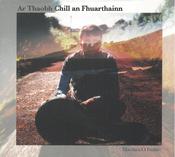 Ar Thaobh Chill an Fhuarthainn (CD by Macdara Ó Faoláin)