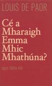 Cé a Mharaigh Emma Mhic Mhathúna? image