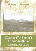 Séamas ('An Setter') Ó Caoindealbháin - Amhráin agus Dánta image