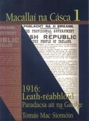 Macallaí na Cásca 1 - 1916 Leath-réabhlóid Paradacsa ait na Gaeilge image
