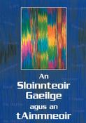 An Sloinnteoir Gaeilge agus an tAinmneoir image