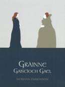 Gráinne: Gaiscíoch Gael (Paperback) image