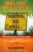 Ireland as Gaeilge: A User-Friendly Guide to the Irish Language image