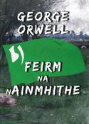 Feirm na nAinmhithe (Animal Farm) image