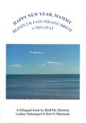 Bliain úr faoi mhaise dhuit, a Mhamaí / Happy New Year, Mammy image