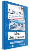 Allons-y 2 Mon chef d'oeuvre - Junior Cycle French 2nd &amp;amp; 3rd Year image