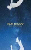Bádh B'fhéidir (Shortlisted – An Post Irish-language Book of the Year 2022) image
