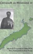 Ceiliúradh an Bhlascaoid 24 – Mícheál Ó Gaoithín 1904-1974 – File, Ealaíontóir is Fear Feasa image