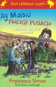 Dónall Dána – Ag Maisiú Pheigí Pusach (Don Léitheoir Luath) Horrid Henry image