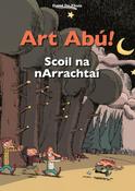 Art Abú – Scoil na nArrachtaí – Shortlisted – Gradam de Bhaldraithe 2023 image