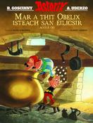 Asterix – Mar a thit Obelix isteach san Éilicsir agus é Óg image