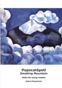 Popocatépetl / Smoking Mountain - Haiku for Young Readers image