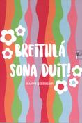 Breithlá Sona Duit – Bláthanna agus dathanna image