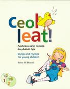 Ceol Leat! Amhráin agus rannta do pháistí óga - Songs and rhymes for young children image