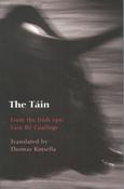 The Táin - from the Irish language epic Táin Bó Cuailnge - leagan Béarla le Thomas Kinsella image