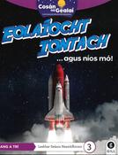 Cosán na Gealaí  (Rang 3) – Leabhar 3 Neamhfhicsean – Eolaíocht Iontach image