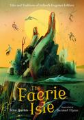 The Faerie Isle – Tales and Traditions of Ireland's Forgotten Folklore image