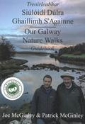 Siúlóidí Dúlra Ghaillimh s'Againne - Treoirleabhar / Our Galway Nature Walks - Guidebook image