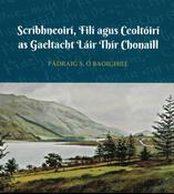 Scríbhneoirí, Filí agus Ceoltóirí agus Gaeltacht Láir Thír Chonaill