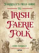 Farrelly’s Field Guide to Irish Faerie Folk image
