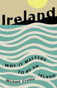 Ireland – Why it Matters to Be an Island image